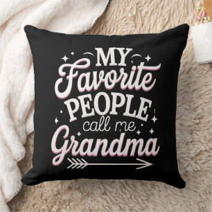 My Favourite People Call Me Grandma Mother’s Day Cushion