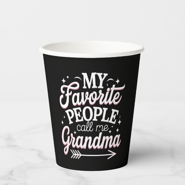 My Favourite People Call Me Grandma Mother’s Day Paper Cups (Front)