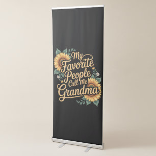 My Favourite People Call Me Grandma Mother's Day Retractable Banner