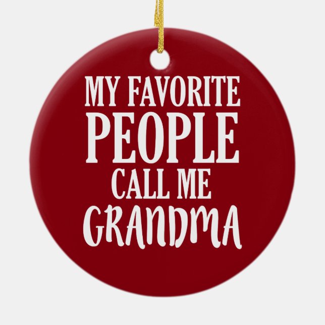 My favourite people call me Grandma ornament (Back)