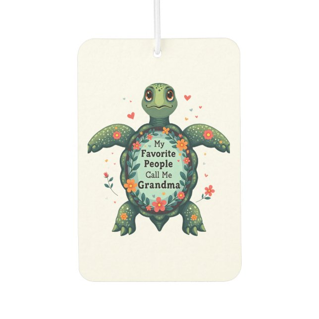 My Favourite People Call Me Grandma Turtle - Grand Car Air Freshener (Front)