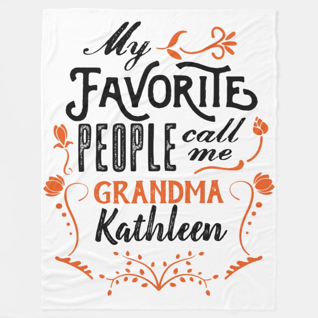 My Favourite People Call Me Grandma Typography Art Fleece Blanket (Front)