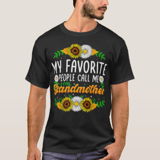 My Favourite People Call Me Grandmother Sunflower  T-Shirt