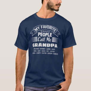 My Favourite People call Me Grandpa or Custom Name T-Shirt