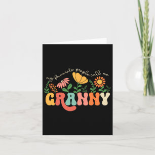 My Favourite People Call Me Granny Mothers Day Card