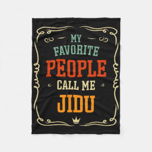 My Favourite People Call Me Jidu Father&# s Day  Fleece Blanket