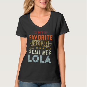 My Favourite People Call Me Lola Retro Mother's D T-Shirt