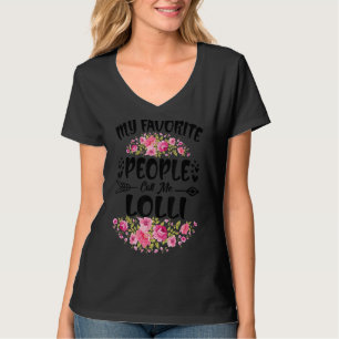 My Favourite People Call Me Lolli Flower Mother's T-Shirt