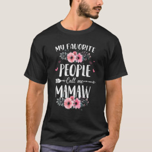 My Favourite People Call Me Mamaw Floral Mother's T-Shirt