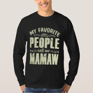My Favourite People Call Me Mamaw Vintage Mother s T-Shirt