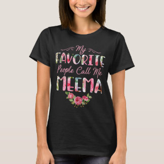 My Favourite People Call Me Meema Flower Floral Mo T-Shirt