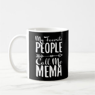 My Favourite People Call Me Mema Grandmother Coffee Mug