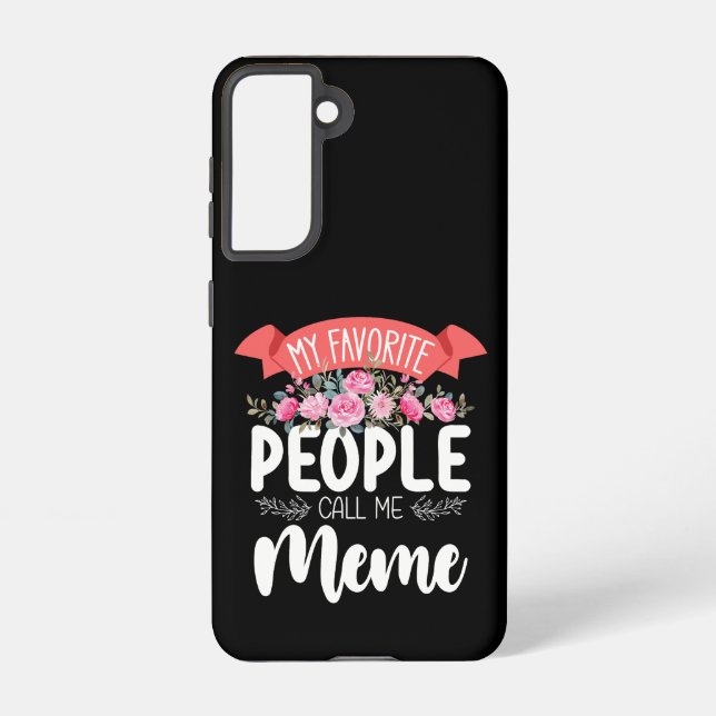 My Favourite People Call Me Meme Mother's Day Samsung Galaxy S21 Case (Back)