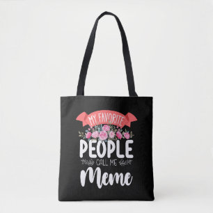 My Favourite People Call Me Meme Mother's Day Tote Bag