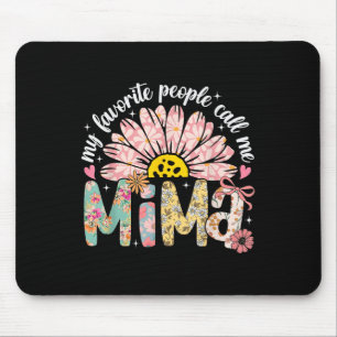 My Favourite People Call Me Mima Mothers Day Girly Mouse Mat