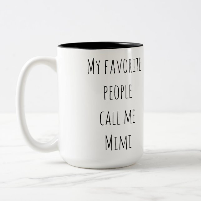 My Favourite People Call Me Mimi Coffe Mug (Left)
