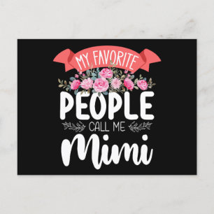 My Favourite People Call Me Mimi Mother's Day Postcard