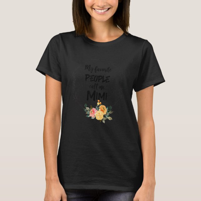 My Favourite People Call Me Mimi Women Flower Gran T-Shirt (Front)
