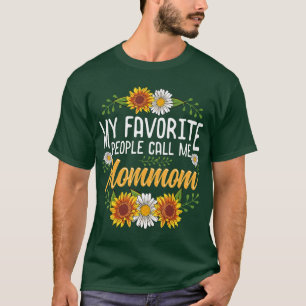 My Favourite People Call Me Mommom Mothers Day Gi T-Shirt
