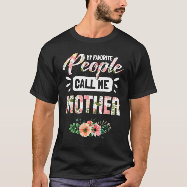 My Favourite People Call Me Mother Grandma Mum   T-Shirt (Front)