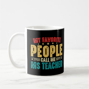 My Favourite People Call Me Ms Teacher Vintage Coffee Mug