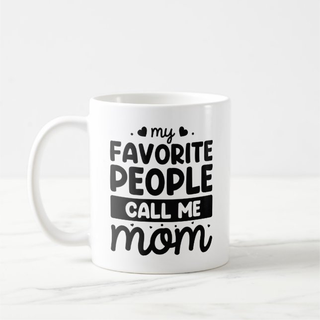 My Favourite People Call Me Mum Coffee Mug (Left)