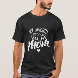 My Favourite People Call Me Mum Cute Heart Mother T-Shirt