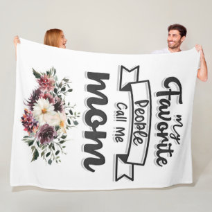 My Favourite People Call Me Mum Fleece Blanket