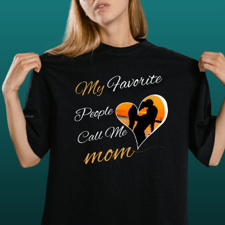 My Favourite People Call Me Mum, Mother's Day T-Shirt