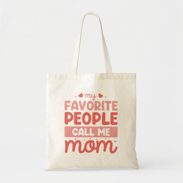 My Favourite People Call Me Mum Tote Bag (Front)