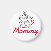 My favourite people call me mummy, personalise 