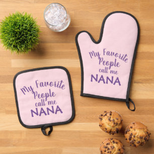 My Favourite People Call Me Nana Funny Grandma Oven Mitt & Pot Holder Set
