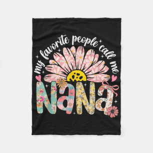 My Favourite People Call Me Nana Mothers Day Girly Fleece Blanket