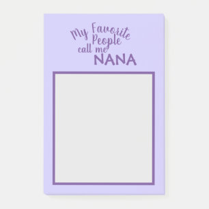 My Favourite People Call Me Nana Purple Post-it Notes