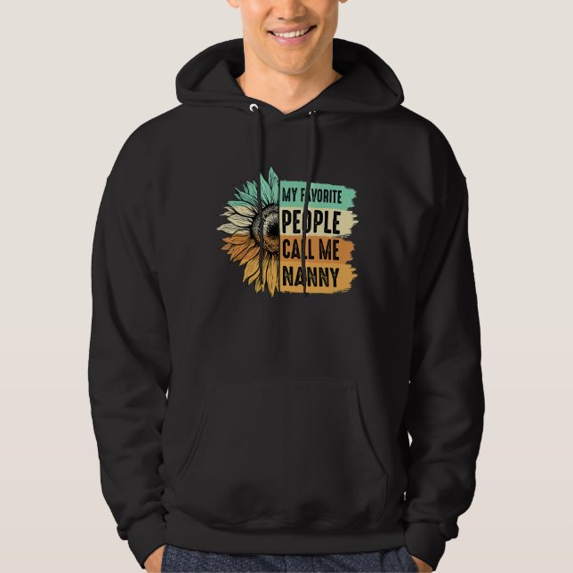 My Favourite People Call Me Nanny Sunflower Mother Hoodie (Front)