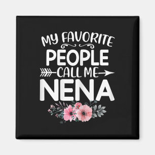 My Favourite People Call Me Nena Cute Pink Floral Magnet