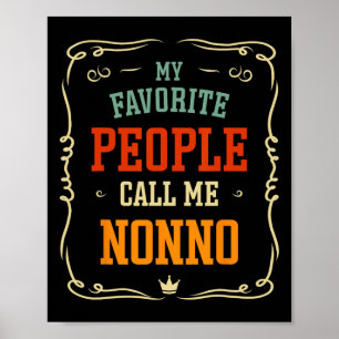 My Favourite People Call Me Nonno Father&# s Day  Poster