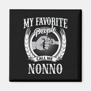 My Favourite People Call Me Nonno Italian Grandpa Magnet