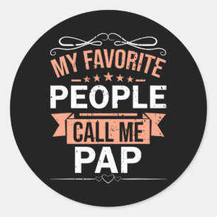 My Favourite People Call Me Pap Retro Men Father&# Classic Round Sticker