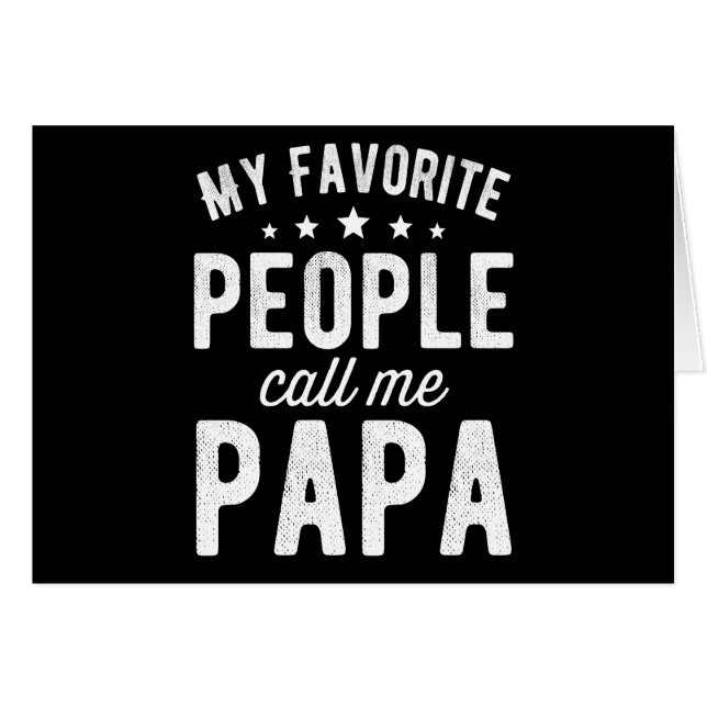 My Favourite People Call Me Papa (Front Horizontal)