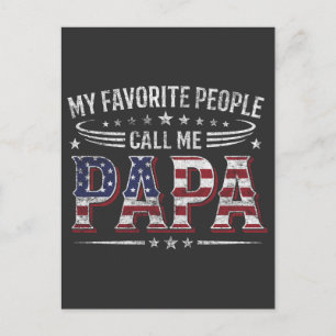 My Favourite People Call Me Papa American Flag Postcard