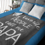 My Favourite People Call Me Papa Black and White Fleece Blanket<br><div class="desc">For Father's Day or Any Day—Let Grandpa (Or Dad) know how special he is!  Make any changes to the text by clicking the Personalise It Tab. Trendy black with white lettering. Order this fun blanket today!</div>