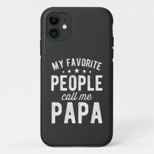 My Favourite People Call Me Papa iPhone 11 Case