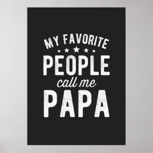 My Favourite People Call Me Papa Poster