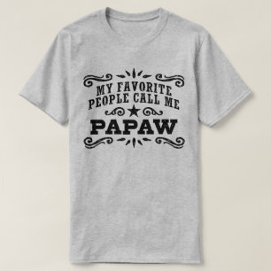 My Favourite People Call Me PaPaw T-Shirt
