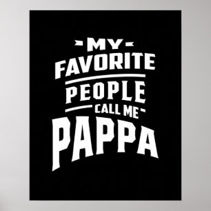 My Favourite People Call Me Pappa - Father Grandpa Poster