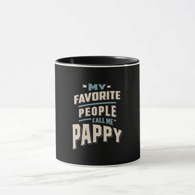 My Favourite People Call Me Pappy - Father Grandpa Mug (Center)