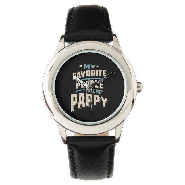 My Favourite People Call Me Pappy - Father Grandpa Watch (Front)