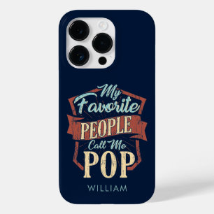 My Favourite People Call Me Pop Fathers Day Case-Mate iPhone 14 Pro Case