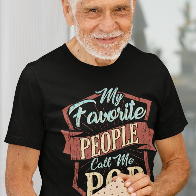 My Favourite People Call Me Pop Fathers Day Custom Tri-Blend Shirt (Cute Fathers Day T-Shirt for Grandpa Favorite People Call me Pop)
